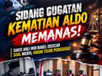 Sidang Gugatan Kematian Aldo3