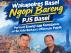 Wakapolres Ngopi Bareng PJS Basel2